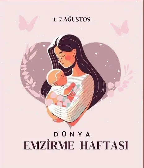 1–7 Ağustos Dünya Emzirme Haftası'nda anne sütünün önemi vurgulandı
