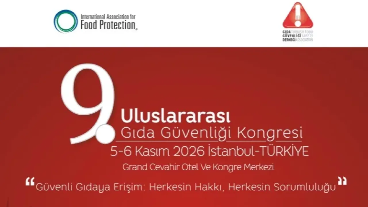 9. Uluslararası Gıda Güvenliği Kongresi’nin programı açıklandı