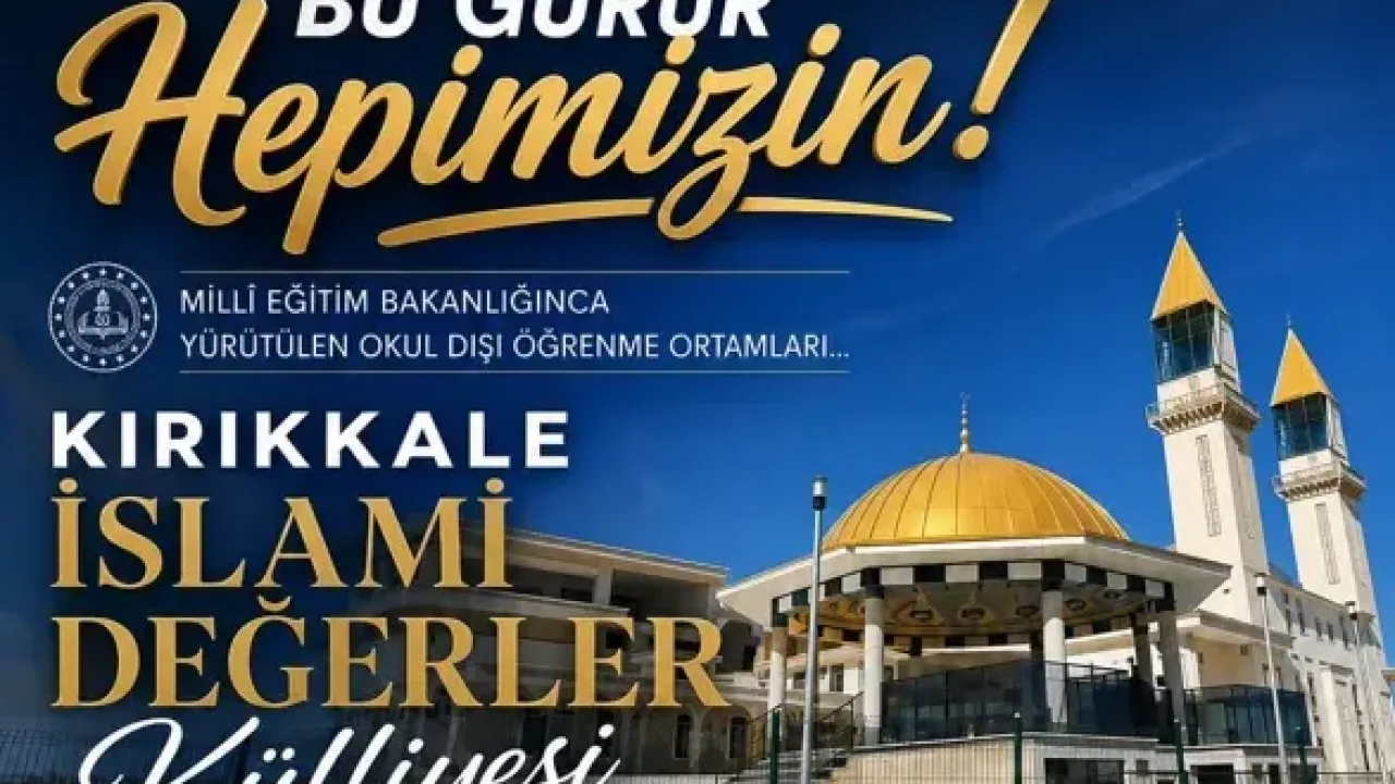 İslami Değerler Külliyesi MEB’in Okul Dışı Öğrenme ortamları