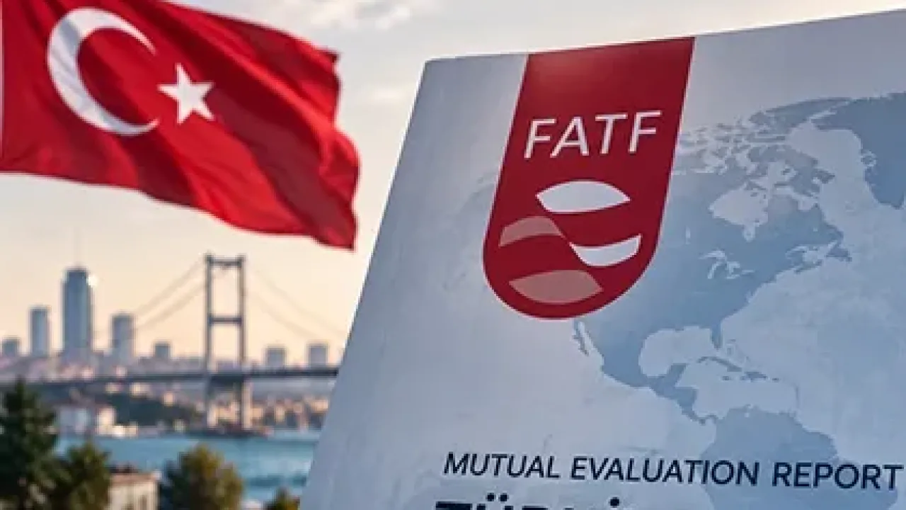 FATF raporu yayımlandı: Türkiye 40 tavsiyenin 38’inde uyumlu