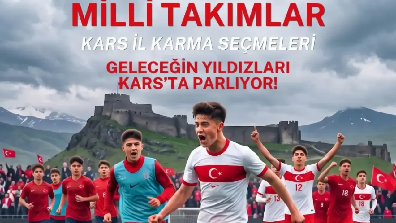 Kars’ta Milli Takım seçmeleri heyecanı