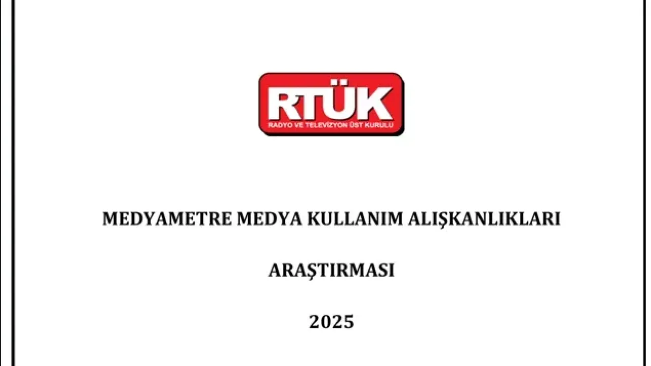 RTÜK Medyametre 2025: TV ve internet kullanım rakamları açıklandı