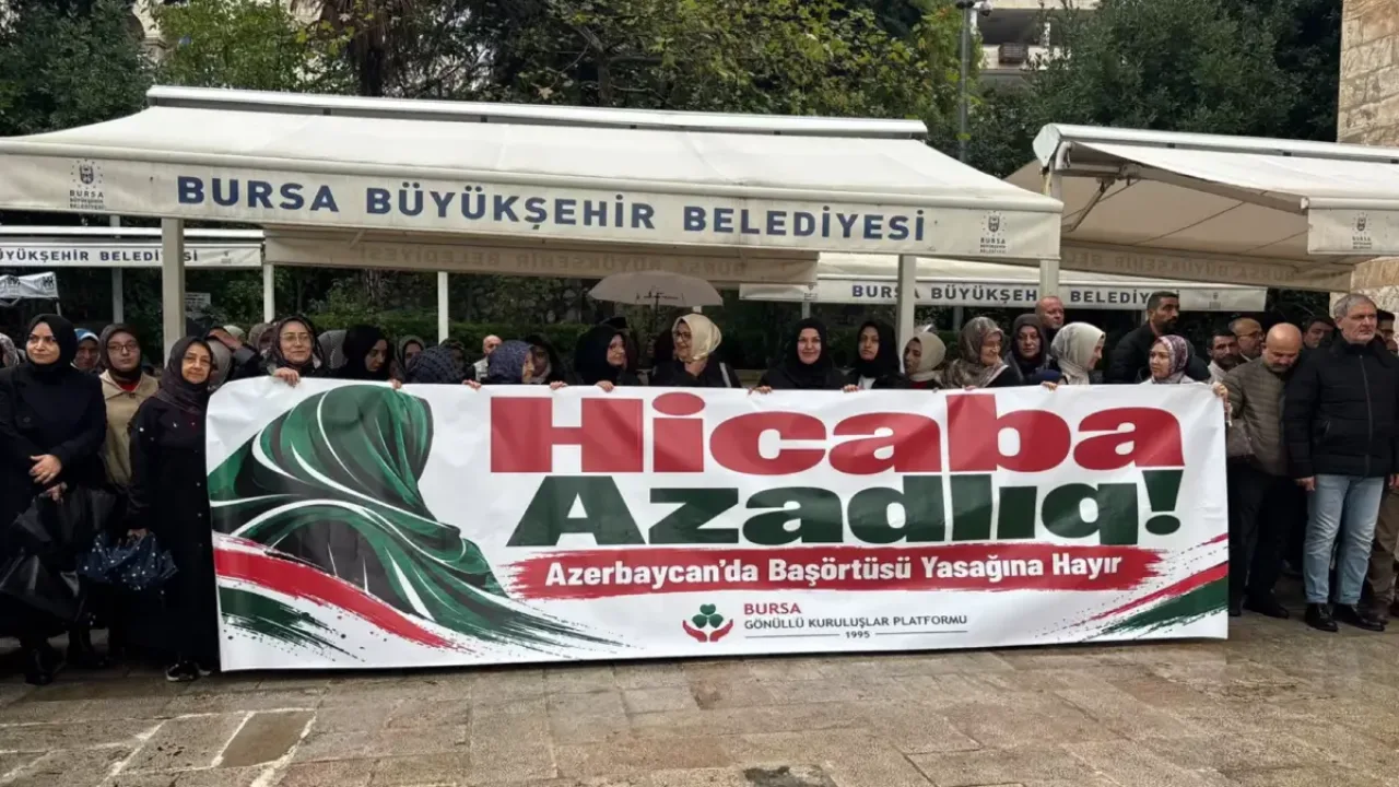 Bursa Gönüllü Kuruluşlar'dan Azerbaycan’daki başörtüsü yasağına