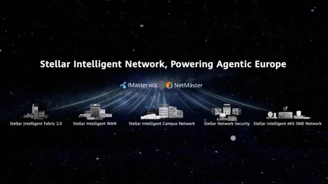 Huawei, Avrupa için Stellar Akıllı Ağ Çözümünü duyurdu