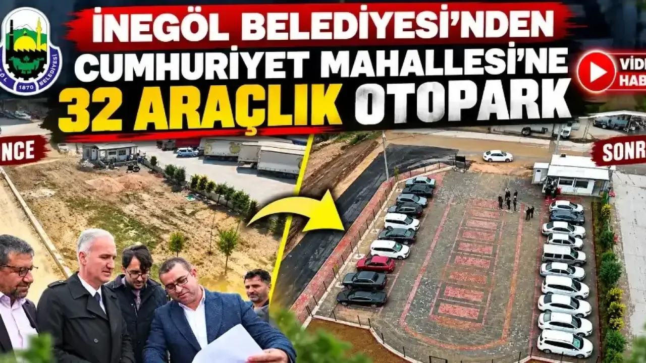 İnegöl Belediyesi’nden Cumhuriyet Mahallesi’ne 32 araçlık otopark