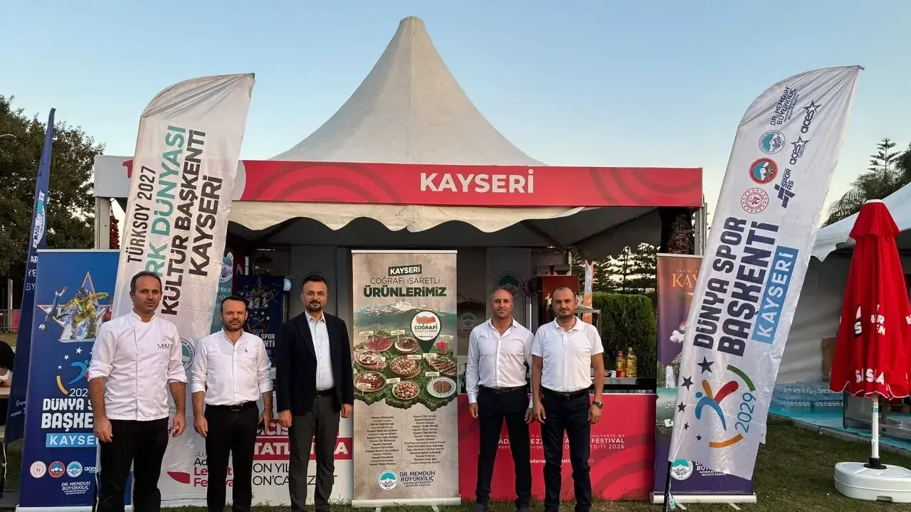 Kayseri potansiyeli Adana Lezzet Festivali'nde tanıtıyor